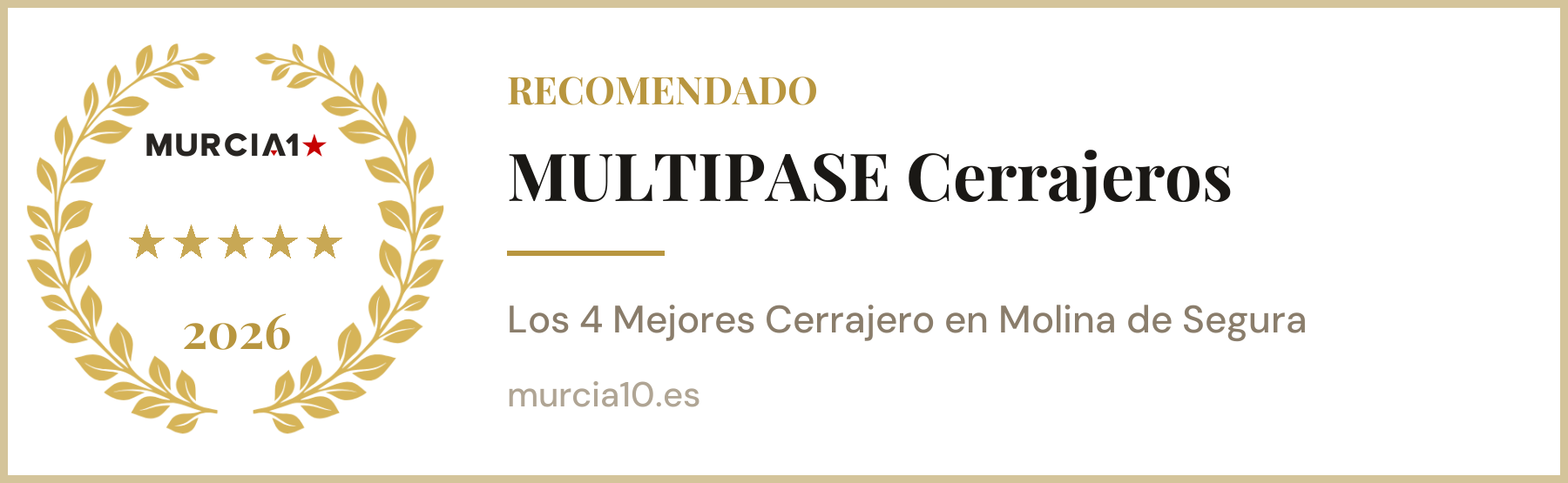 Distintivo RECOMENDADO 2026: MULTIPASE Cerrajeros reconocido entre los 4 Mejores Cerrajeros en Molina de Segura por murcia10.es, con valoración de 5 estrellas